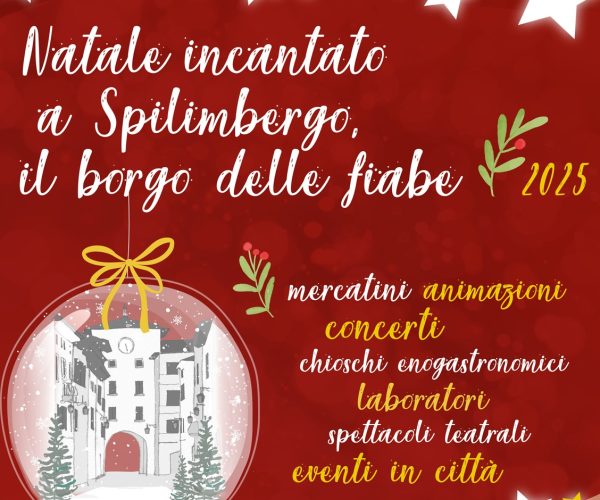 NATALE INCANTATO A SPILIMBERGO, IL BORGO DELLE FIABE